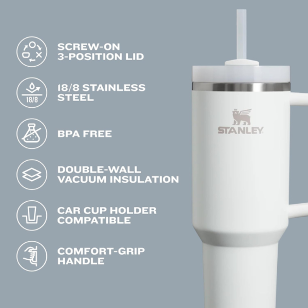 Product Description This Stanley Quencher H2.0 is generously sized (but not oversized) with an easy-carry, comfort-grip handle and a narrow base that will fit most cup holders. Long day of meetings? Rowing class? Trip out of town? Stanley's durable 30 oz. tumbler, made with recycled stainless steel, is up to the hydration challenge. The double-wall vacuum insulation will keep your water cold for 9 hours and iced for 40 hours. And to cap things off, there’s an advanced FlowState lid that features a rotating cover with three positions: a straw opening designed to resist splashes with a seal that holds the reusable straw in place, a drink opening, and a full-cover top.